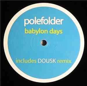 Polefolder - Babylon Days