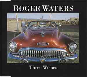 Roger Waters - Three Wishes
