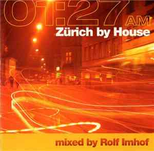 Rolf Imhof - 01:27AM Zürich By House