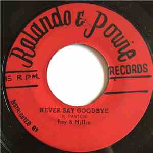 Roy & Millie - Never Say Goodbye / This World