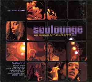 Soulounge - The Essence Of The Live Event - Volume One