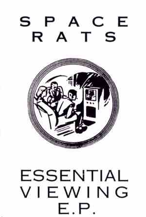 Space Rats - Essential Viewing E.P