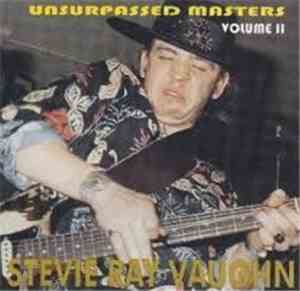 Stevie Ray Vaughn - Unsurpassed Masters Volume II