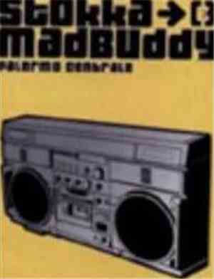 Stokka & Madbuddy - Palermo Centrale