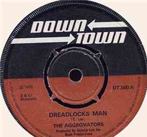 The Aggrovators - Dreadlocks Man / Rasta Want Peace