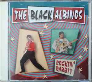 The Black Albinos - Rockin' Rabbit