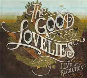 The Good Lovelies - Live At Revolution