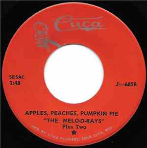 The Melo-D-Rays Plus 2 - Apple, Peaches. Pumpkin Pie / Ma Cher Amie