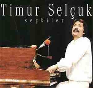 Timur Selçuk - Seçkiler