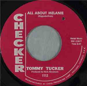 Tommy Tucker - All About Melanie