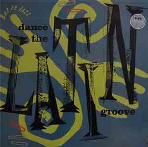 Various - Baz Fe Jazz Presents Dance The Latin Groove