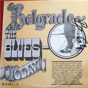 Various - Belgrade / The Blues / Today!   Vol. 1