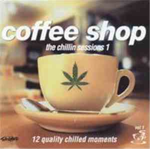 Various - Coffee Shop - The Chillin Sessions 1
