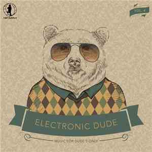 Various - Electronic Dude Vol. 4