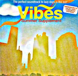 Various - Vibes Summer Supplement: The Perfect Soundtrack To Lazy Days In The Sun