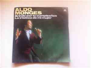 Aldo Monges - Brindo Por Tu Cumpleaños / La Tristeza De Mi Mujer
