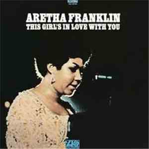 Aretha Franklin - This Girl's In Love With You