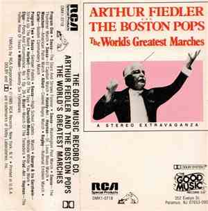 Arthur Fiedler And The Boston Pops - The World's Greatest Marches