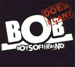 Boys Of The Band - Does I Can?