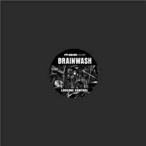 Brainwash - Loosing Control