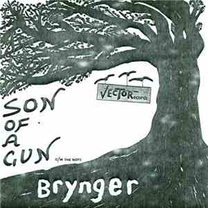 Brynger - Son Of A Gun