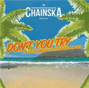 Chainska Brassika Feat Toots Hibbert - Don't You Try