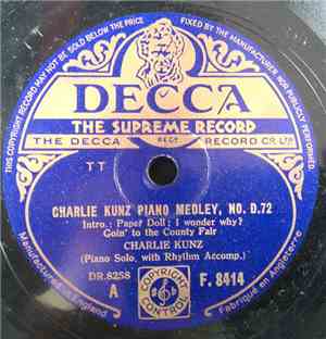 Charlie Kunz - Charlie Kunz Piano Medley No. D.72