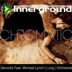 Chromatic  - Senorita / Lung / Orchestral