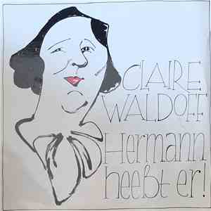 Claire Waldoff - Hermann Heeßt Er!