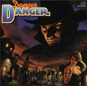 Danger Danger - Danger Danger