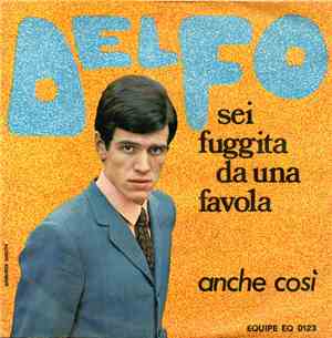 Delfo - Sei Fuggita / Anche Così