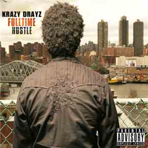 Drayz - Fulltime Hustle