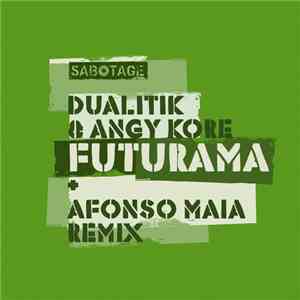 Dualitik & AnGy KoRe - Futurama