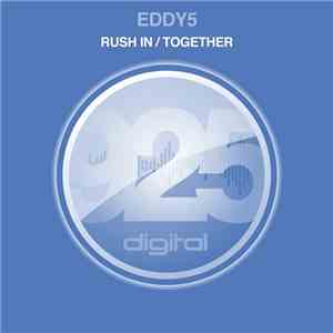 Eddy5 - Rush In / Together