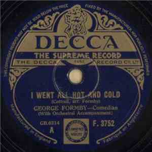 George Formby - I Went All Hot And Cold / My Ukulele