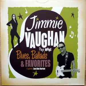 Jimmie Vaughan - Plays More Blues, Ballads & Favorites