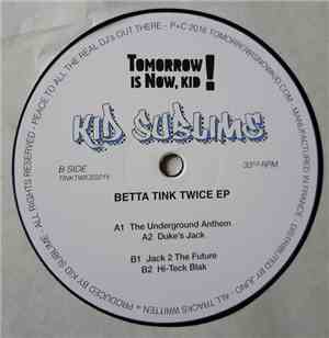 Kid Sublime - Betta Tink Twice EP