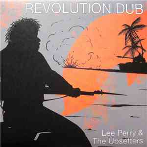 Lee Perry & The Upsetters - Revolution Dub