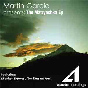 Martin Garcia - The Matryoshka EP
