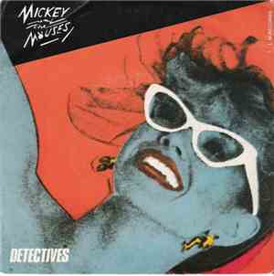 Mickey And The Mouses - Shake The Albergator / Detectives