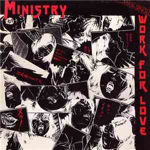 Ministry - Work For Love