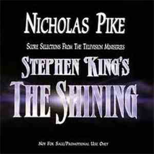 Nicholas Pike - Stephen King's The Shining (Score Selections From The Telev ...