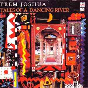 Prem Joshua - Tales Of A Dancing River