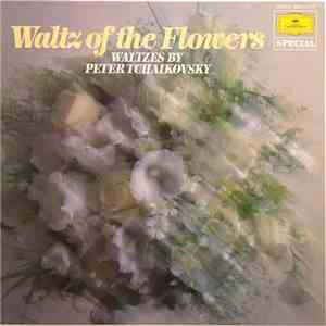 Pyotr Ilyich Tchaikovsky - Waltz Of The Flowers