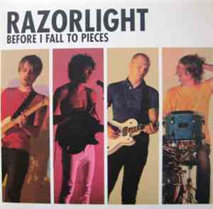 Razorlight - Before I Fall To Pieces