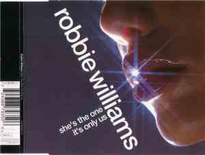Robbie Williams - She's The One / It's Only Us