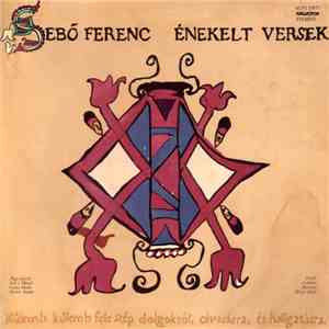 Sebő Ferenc - Énekelt Versek