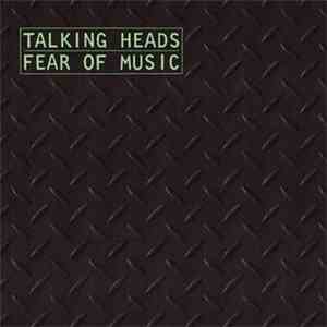 Talking Heads - Fear Of Music
