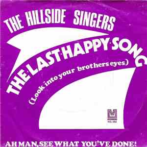 The Hillside Singers - The Last Happy Song (Look Into Your Brother's Eyes)