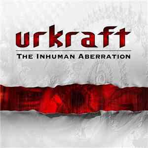 Urkraft - The Inhuman Aberration